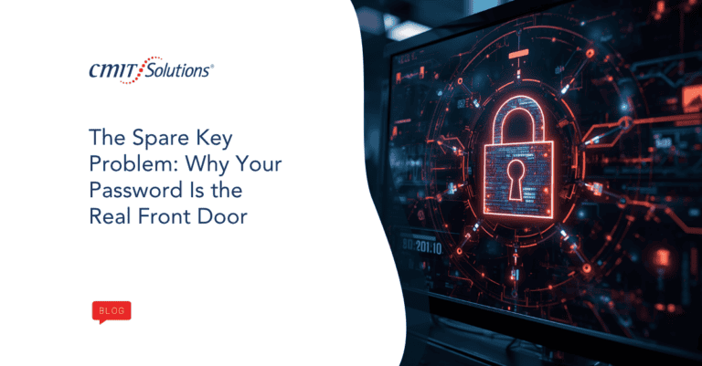 CMIT Solutions blog hero showing the headline 'The Spare Key Problem: Why Your Password Is the Real Front Door' beside a glowing red lock on a monitor screen on the right.