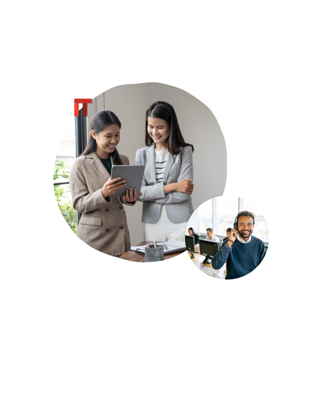 Two businesswomen in an office look at a tablet, with a circular inset showing a man on a phone call at his desk.