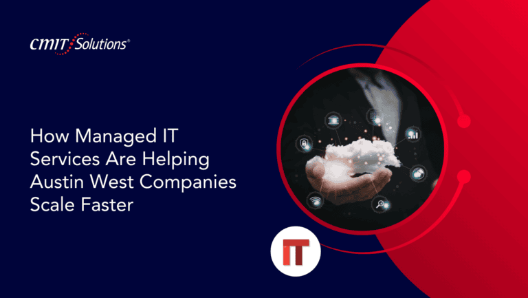 CMIT Solutions logo on a dark blue banner with the headline about managed IT services helping Austin West companies scale faster and a right-side circular cloud/tech graphic.