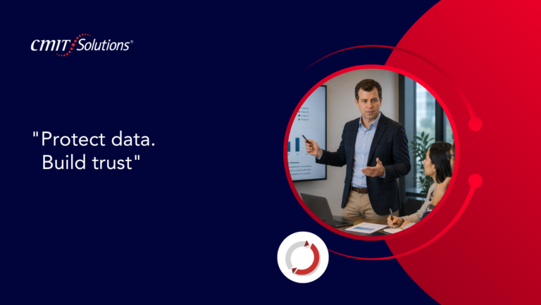 CMIT Solutions banner: a man presents data to a colleague in a meeting, with the slogan “Protect data. Build trust” on a dark blue background and the logo visible on the left.