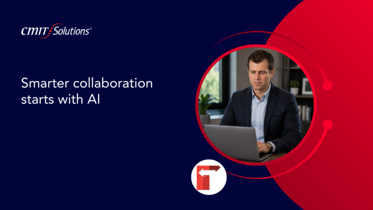 CMIT Solutions banner: 'Smarter collaboration starts with AI' with a man in a suit using a laptop inside a red circular frame.