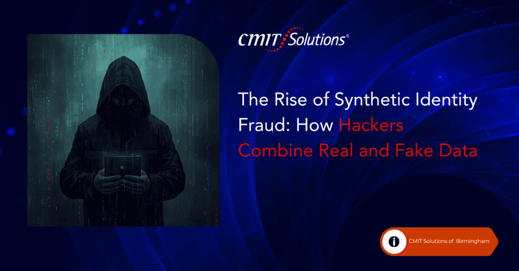 The Rise of Synthetic Identity Fraud: How Hackers Combine Real and Fake ...