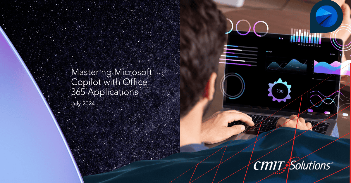 Mastering Microsoft Copilot with Office 365 Applications | CMIT ...