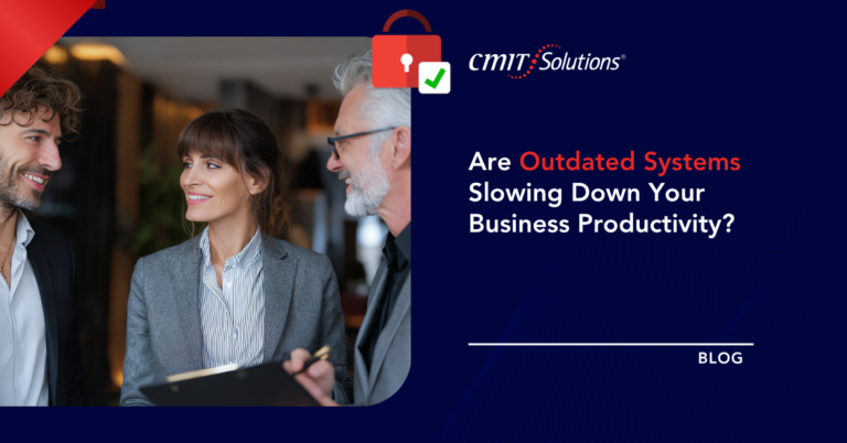 Three professionals conversing on the left; the right side shows a CMIT Solutions blog banner about outdated systems slowing productivity.