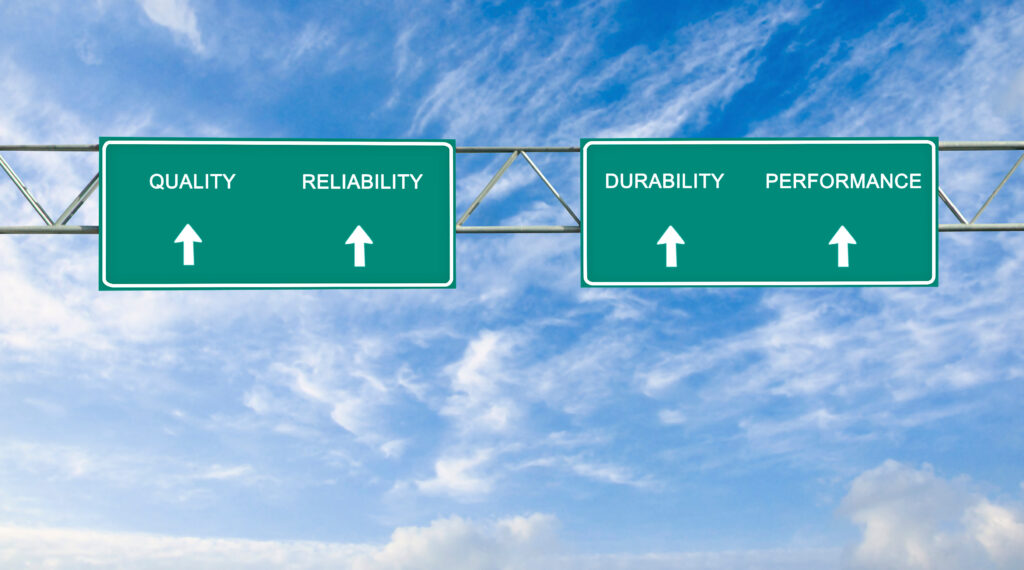 Road sign to quality, reliability,performance, and durability