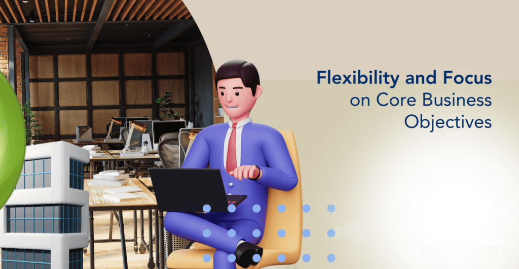 Flexibility and core business focus illustration