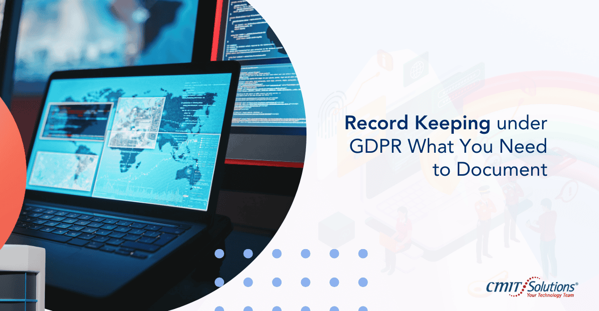 GDPR Record Keeping Requirements
