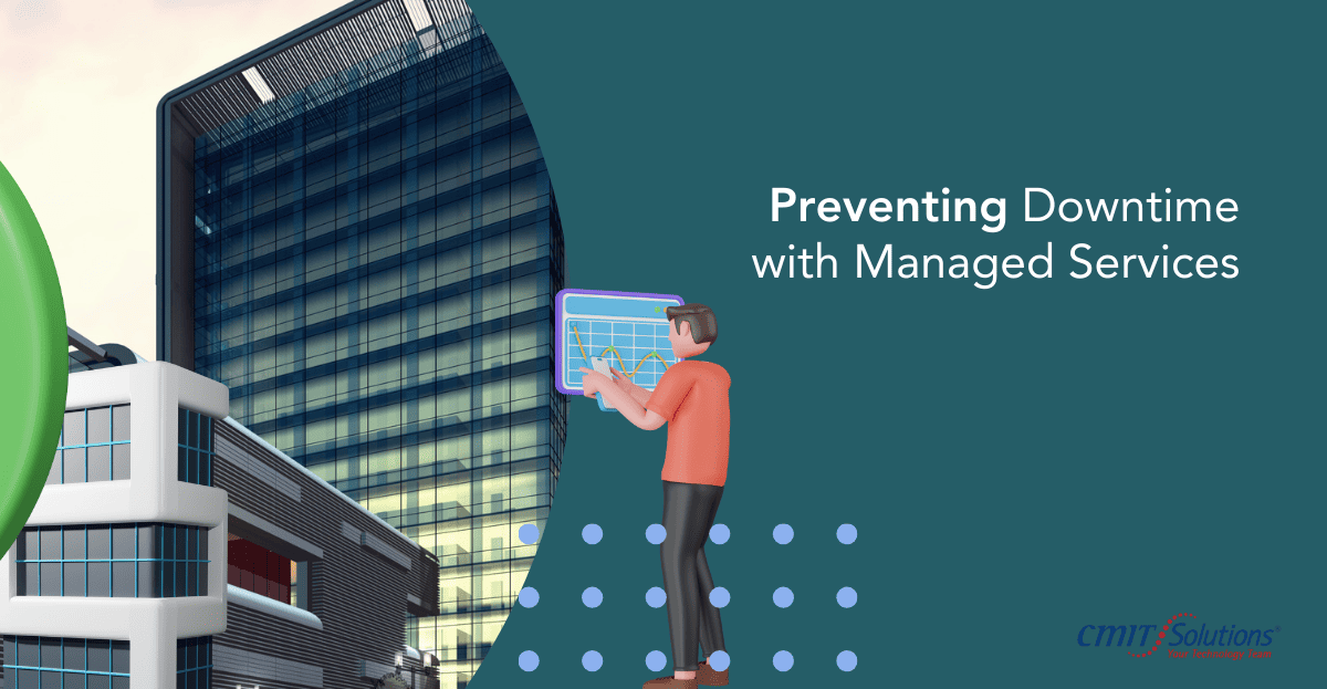 Proactive Maintenance: Preventing Downtime with Managed Services