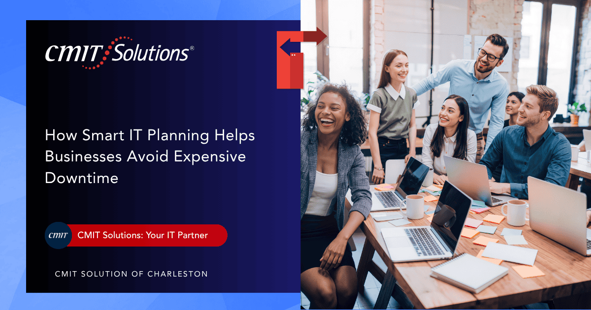 IT Planning to Cut Downtime | CMIT Solutions Charleston