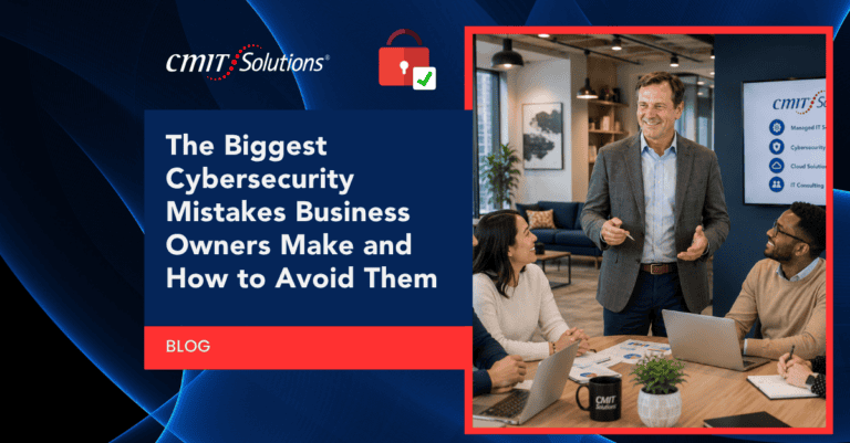 CMIT Solutions brand banner featuring the headline 'The Biggest Cybersecurity Mistakes Business Owners Make and How to Avoid Them' with a red BLOG tag and a photo of professionals in a meeting on the right-hand side.