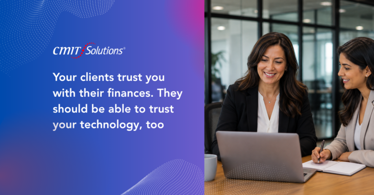 CMIT Solutions banner: the headline reads, 'Your clients trust you with their finances. They should be able to trust your technology, too,' beside two businesswomen collaborating at a laptop in a modern office.