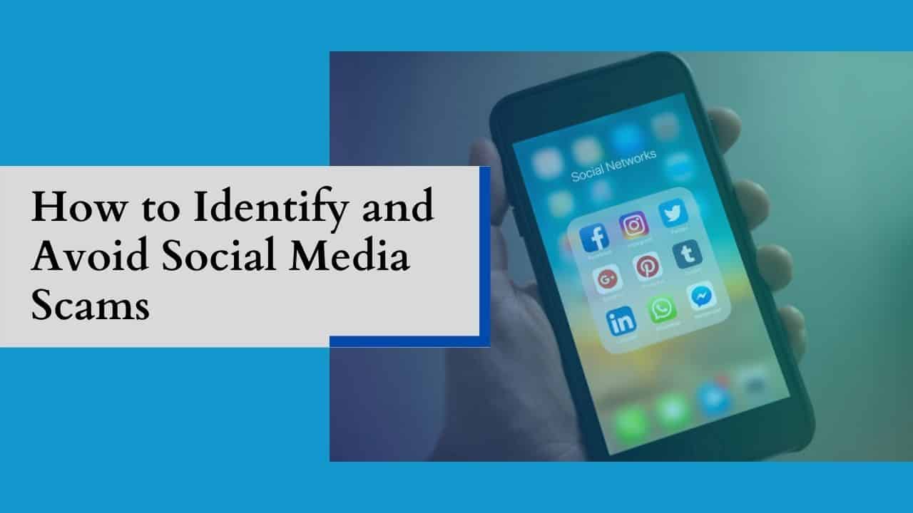 hand holding phone and text: how to identify and avoid social media scams