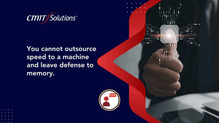 CMIT Solutions banner with the quote 'You cannot outsource speed to a machine and leave defense to memory,' plus a hand with a glowing fingerprint circuit on the right.