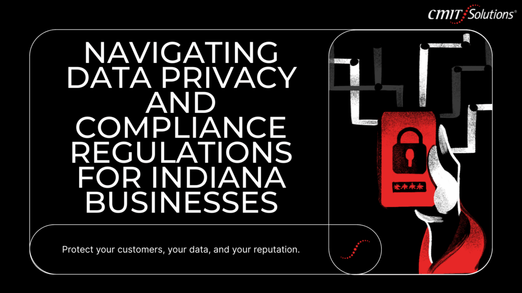 A headline about data privacy and compliance for Indiana businesses next to a stylized red lock on a screen
