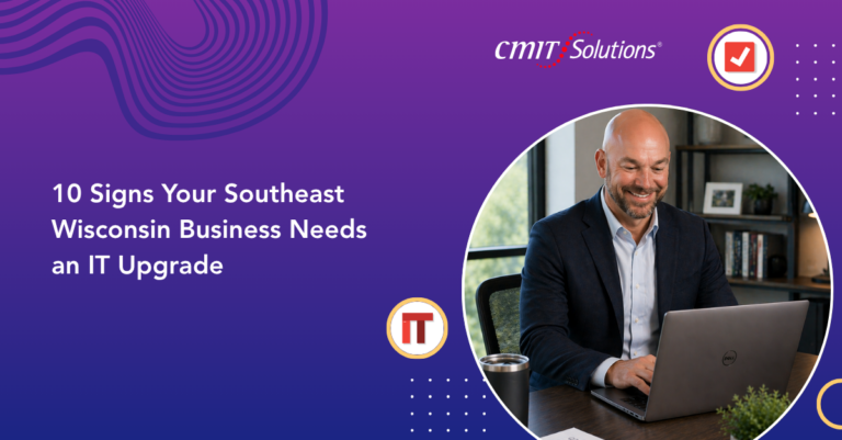 Banner promoting '10 Signs Your Southeast Wisconsin Business Needs an IT Upgrade' with a man at a laptop inside a circular frame.