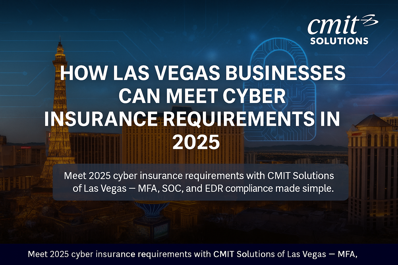 Cyber insurance compliance and cybersecurity controls for Las Vegas businesses in 2025