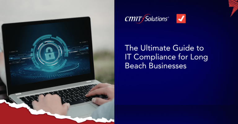 Laptop screen with a glowing digital lock hologram, symbolizing cyber security, beside torn red border on left; right side shows title: The Ultimate Guide to IT Compliance for Long Beach Businesses with CMIT Solutions logo.