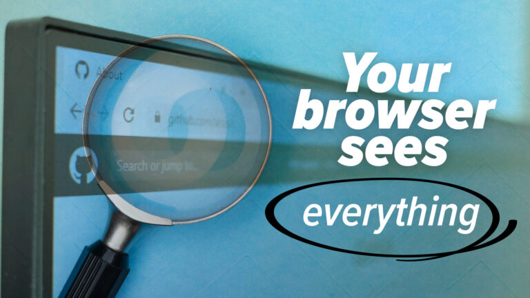 Magnifying glass over a laptop screen with the bold slogan 'Your browser sees everything' on a blue background.