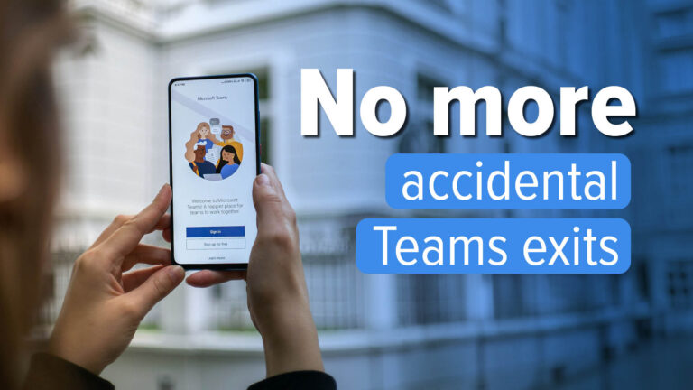 Hand holds a smartphone showing Microsoft Teams, with bold white text reading 'No more' and blue rounded banners saying 'accidental' and 'Teams exits' over a blurred building background.