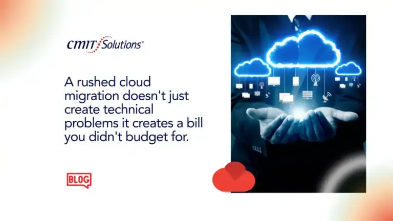 CMIT Solutions blog promo: warning that a rushed cloud migration can create unbudgeted costs; shows a glowing cloud and network icons over hands on the right.