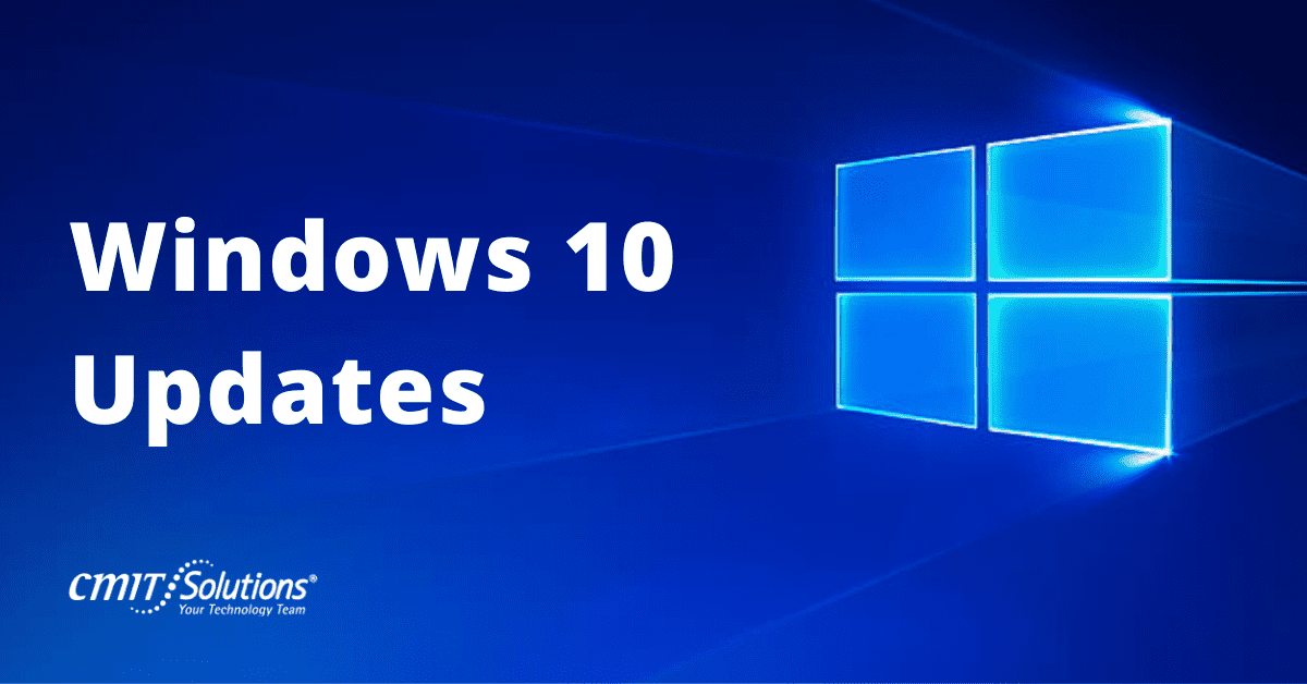 Windows 10 New Updates and Problems | CMIT Solutions Tribeca