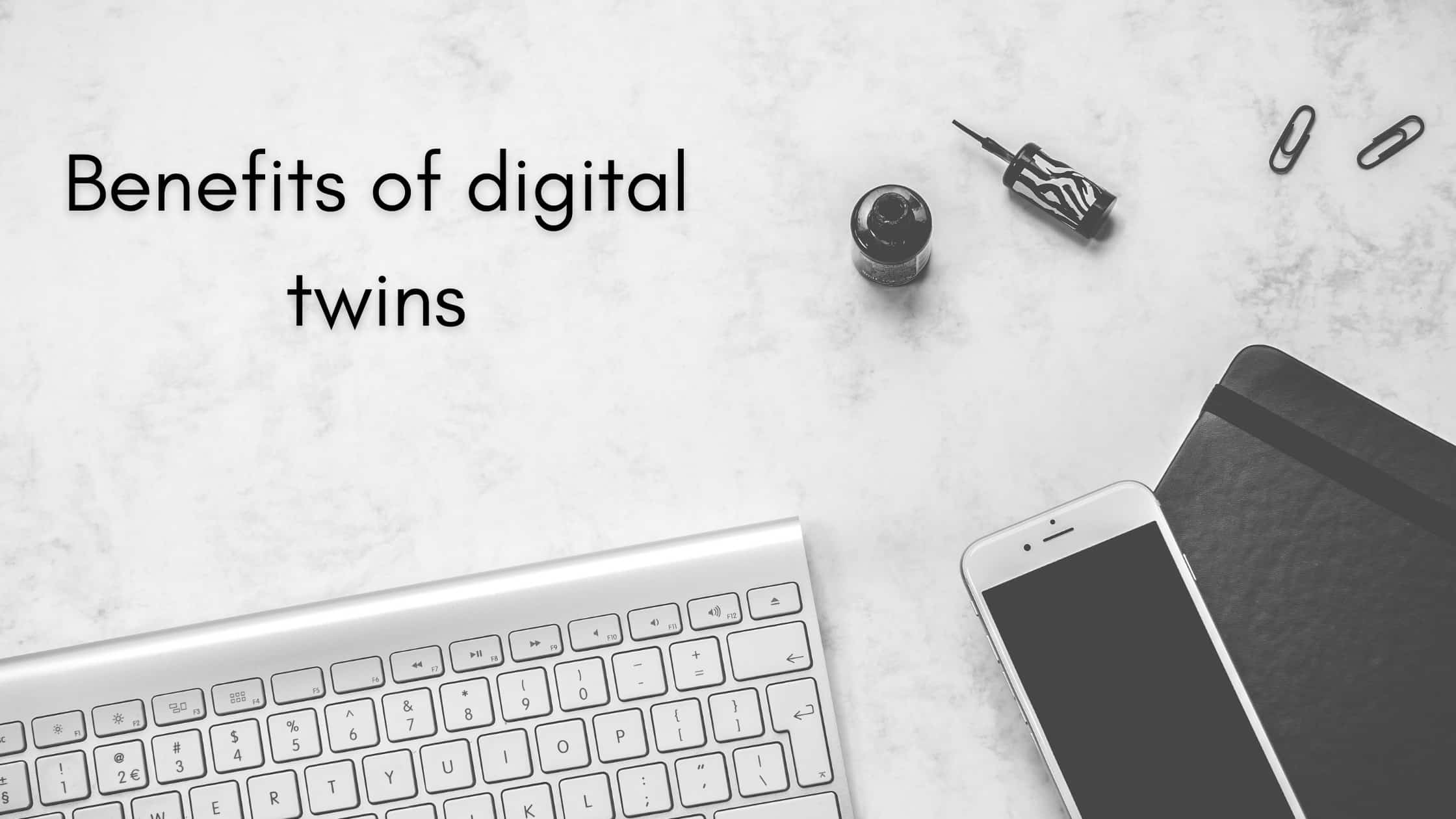 What are Digital Twins