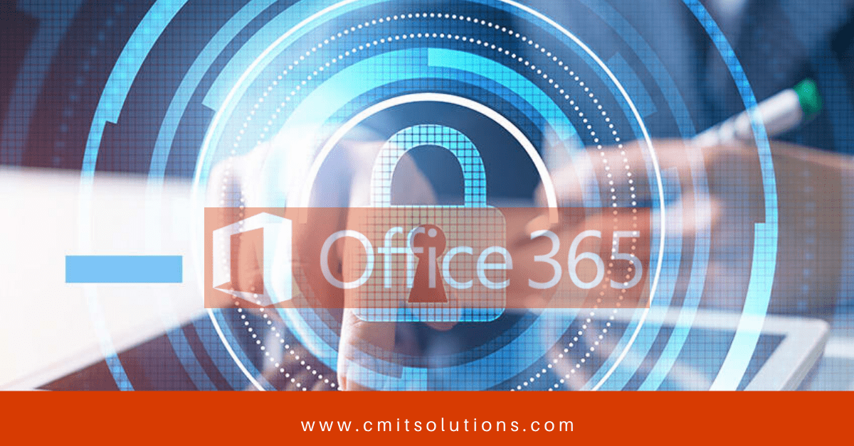 Easy ways to secure Office 365