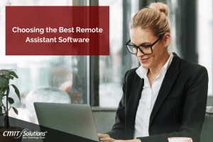 Choosing the Best Remote Assistant Software