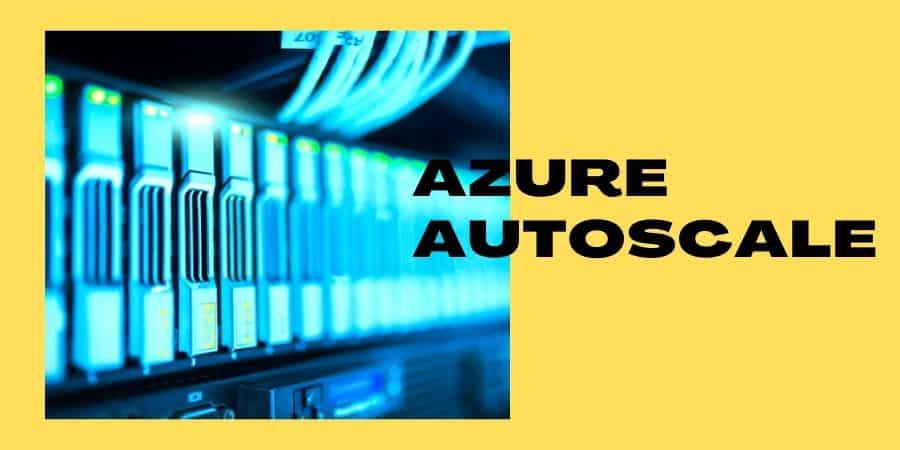 Azure AutoScale