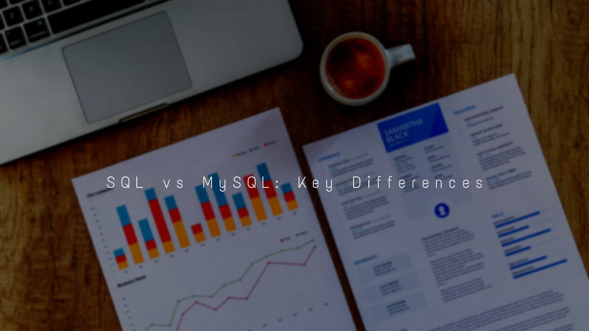 SQL vs MySQL