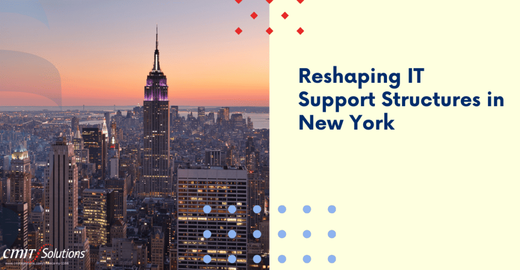 Transformation of IT support structures in New York,