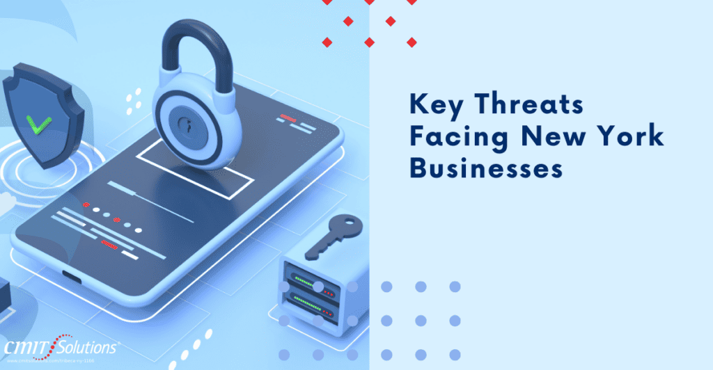 Key Threats Facing New York Businesses.